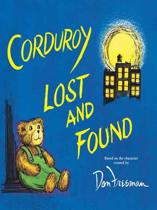 Title details for Corduroy Lost and Found by Don Freeman - Available